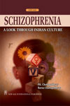 NewAge Schizopherenia : A Look Through Indian Culture